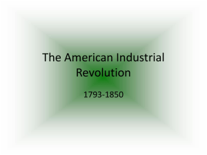 The American Industrial Revolution 1793-1850