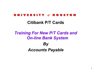 Citibank P/T Cards Training For New P/T Cards and On-line Bank System By