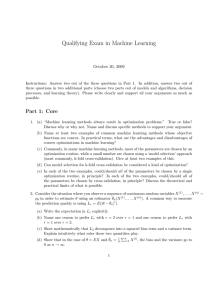 Qualifying Exam in Machine Learning October 20, 2009