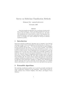 Survey on Multiclass Classification Methods Mohamed Aly &lt;&gt; November 2005