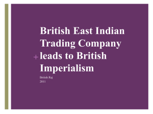British East Indian Trading Company leads to British Imperialism