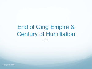 End of Qing Empire &amp; Century of Humiliation 2014 Qing 1644-1910