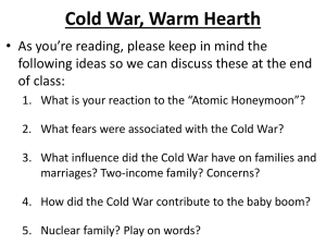 Cold War, Warm Hearth