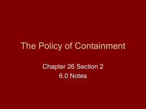 The Policy of Containment Chapter 26 Section 2 6.0 Notes