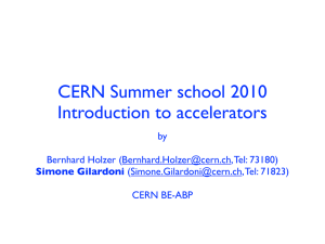 CERN Summer school 2010 Introduction to accelerators by (,