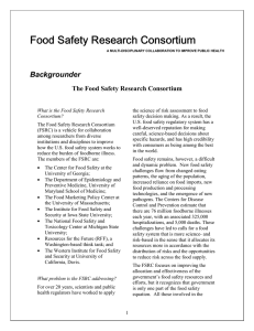 )RRG6DIHW\5HVHDUFK&amp;RQVRUWLXP Backgrounder The Food Safety Research Consortium