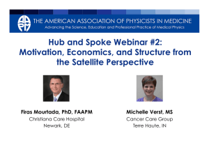 Hub and Spoke Webinar #2: Motivation, Economics, and Structure from