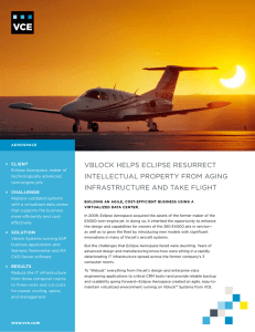 VBLOCK HELPS ECLIPSE RESURRECT INTELLECTUAL PROPERTY FROM AGING INFRASTRUCTURE AND TAKE FLIGHT Client
