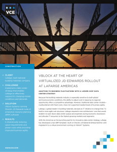 VBLOCK AT THE HEART OF VIRTUALIZED JD EDWARDS ROLLOUT AT LAFARGE AMERICAS Client