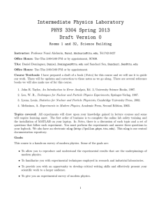 Intermediate Physics Laboratory PHYS 3304 Spring 2013 Draft Version 0