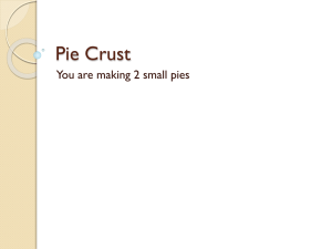 Pie Crust You are making 2 small pies