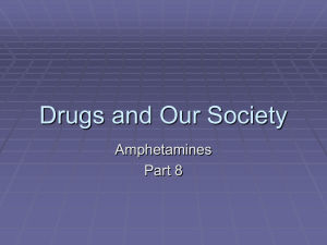 Drugs and Our Society Amphetamines Part 8