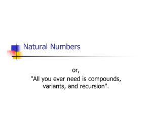 Natural Numbers or, &#34;All you ever need is compounds, variants, and recursion&#34;.