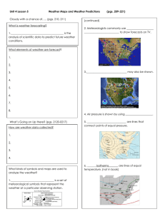 Unit 4 Lesson 5 Weather Maps and Weather Predictions (pgs. 209-221)