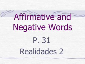Affirmative and Negative Words P. 31 Realidades 2