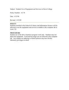 Subject:  Student Use of Equipment and Services in Davis...  Policy Number:  A5.70 Date:  4/15/96
