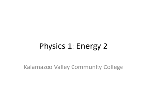 Physics 1: Energy 2 Kalamazoo Valley Community College
