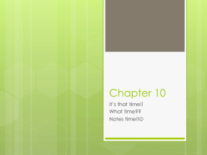 Chapter 10 It’s that time!! What time?? Notes time!!
