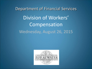 Division of Workers’ Compensation Wednesday, August 26, 2015 Department of Financial Services