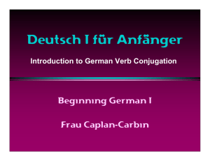 Deutsch I für Anfänger Beginning German I Frau Caplan-Carbin