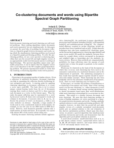 Co-clustering documents and words using Bipartite Spectral Graph Partitioning Inderjit S. Dhillon