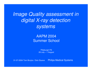 Image Quality assessment in digital X-ray detection systems AAPM 2004