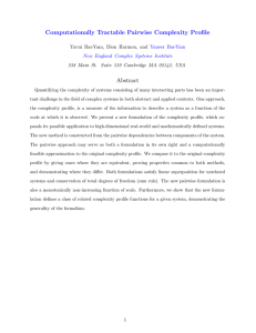 Computationally Tractable Pairwise Complexity Profile Abstract Yavni Bar-Yam, Dion Harmon, and