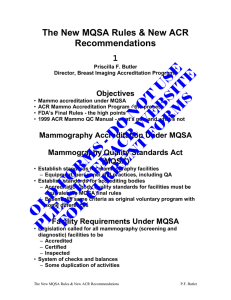 The New MQSA Rules &amp; New ACR Recommendations 1 Objectives