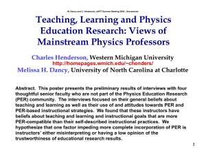 Teaching, Learning and Physics Education Research: Views of Mainstream Physics Professors Charles Henderson,