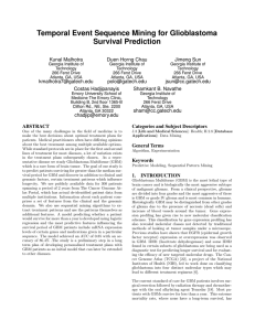 Temporal Event Sequence Mining for Glioblastoma Survival Prediction Kunal Malhotra Duen Horng Chau