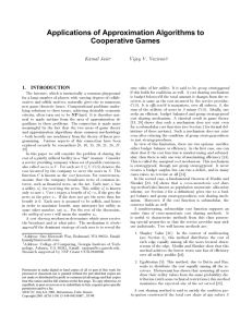 Applications of Approximation Algorithms to Cooperative Games Kamal Jain Vijay V. Vazirani