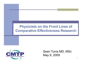 Physicists on the Front Lines of Comparative Effectiveness Research May 9, 2009