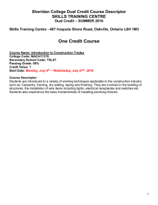 One Credit Course Sheridan College Dual Credit Course Descriptor SKILLS TRAINING CENTRE