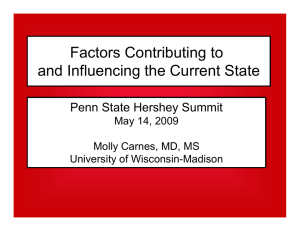 Factors Contributing to and Influencing the Current State Penn State Hershey Summit