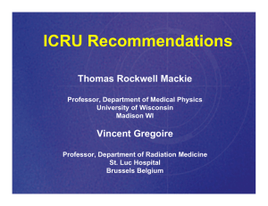 ICRU Recommendations Thomas Rockwell Mackie Vincent Gregoire