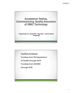 Acceptance Testing, Commissioning, Quality Assurance of VMAT Technology Conflict of Interest