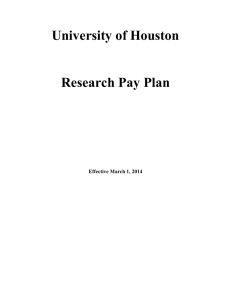 University of Houston  Research Pay Plan Effective March 1, 2014