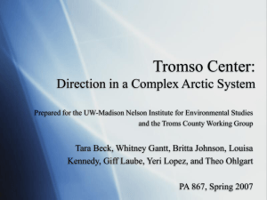 Tromso Center: Direction in a Complex Arctic System