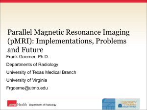 Parallel Magnetic Resonance Imaging (pMRI): Implementations, Problems and Future