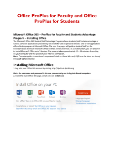 Office ProPlus for Faculty ProPlus for Students Program – Installing Office