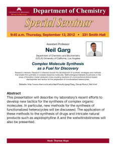 Special Seminar Department of Chemistry Neil Garg Complex Molecule Synthesis