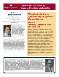 Department of Chemistry Bryce L. Crawford Lectureship The Ultrafast Infrared Spectroscopy of Aqueous