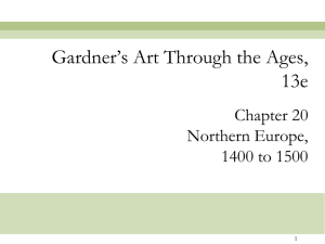 Gardner’s Art Through the Ages, 13e Chapter 20 Northern Europe,