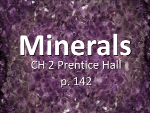 Minerals CH 2 Prentice Hall p. 142