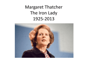 Margaret Thatcher The Iron Lady 1925-2013