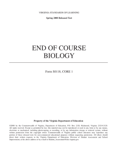 END OF COURSE BIOLOGY Form S0118, CORE 1 VIRGINIA STANDARDS OF LEARNING