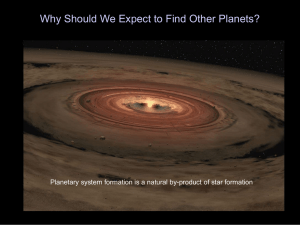 Why Should We Expect to Find Other Planets?