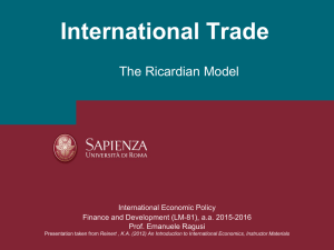 International Trade The Ricardian Model International Economic Policy