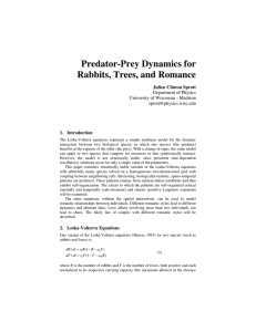 Predator-Prey Dynamics for Rabbits, Trees, and Romance Julien Clinton Sprott