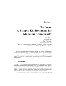 NetLogo: A Simple Environment for Modeling Complexity Chapter 1